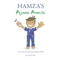 Hamza's Pyjama Promise: A book about mindfulness through wudhu! - Paperback
