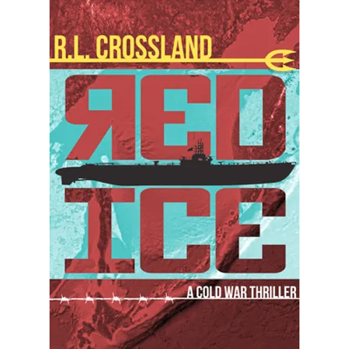 Red Ice: A Cold War Thriller - Paperback