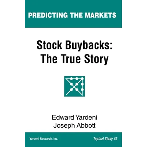 Stock Buybacks: The True Story - Paperback