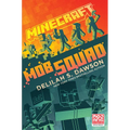 Minecraft: Mob Squad: An Official Minecraft Novel - Hardcover