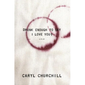 Drunk Enough to Say I Love You? - Paperback