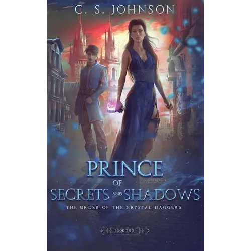 Prince of Secrets and Shadows - Hardcover