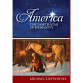 America: The North Star of Humanity