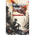 The Last American Dream: Welcome to The End