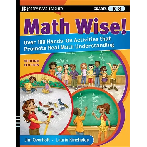 Math Wise! Over 100 Hands-On Activities That Promote Real Math Understanding, Grades K-8 - Paperback