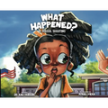 What Happened: A School Shooting - Hardcover