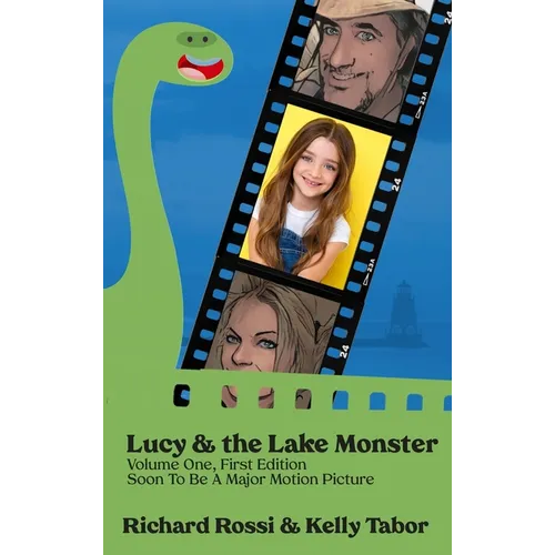 Lucy & the Lake Monster - Hardcover