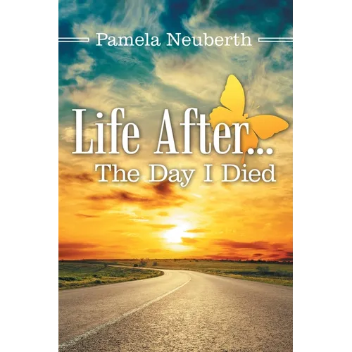 Life After ... the Day I Died - Paperback