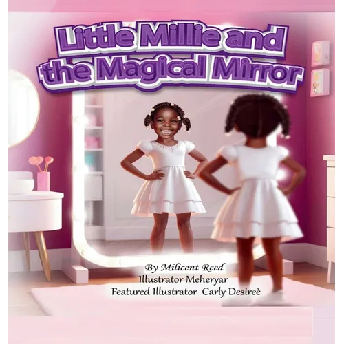 Little Millie and the Magical Mirror - Hardcover