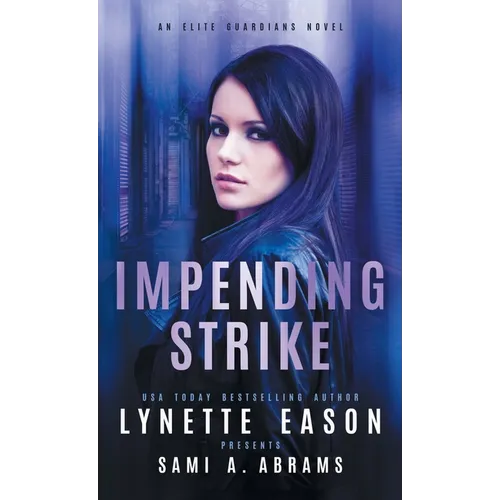 Impending Strike: An Elite Guardians Novel - Hardcover