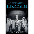 The Deification of Lincoln