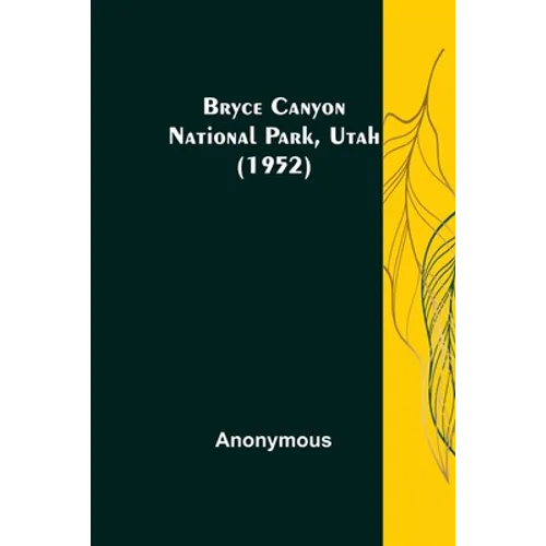 Bryce Canyon National Park, Utah (1952)