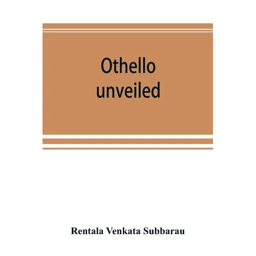 Othello unveiled - Paperback