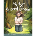 My Own Sacred Grove - Hardcover