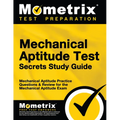 Mechanical Aptitude Test Secrets Study Guide: Mechanical Aptitude Practice Questions & Review for the Mechanical Aptitude Exam - Paperback