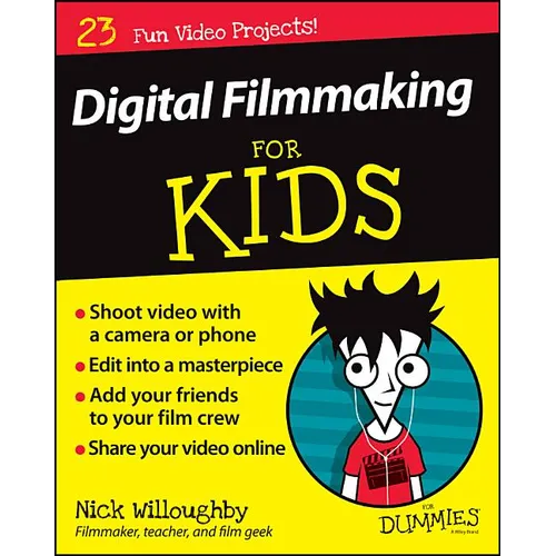 Digital Filmmaking for Kids for Dummies - Paperback