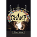 How to Be Your Wife's CHAMP - Paperback