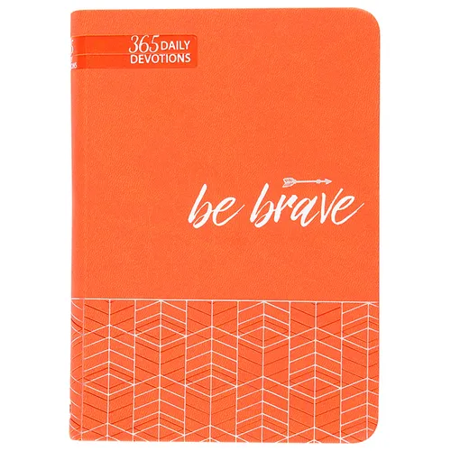 Be Brave: 365 Daily Devotions - Imitation Leather