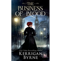 The Business of Blood - Paperback