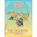 Classic Tales Once Upon a Time The Talkative Turtle - Paperback