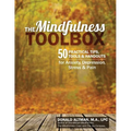 The Mindfulness Toolbox: 50 Practical Tips, Tools & Handouts for Anxiety, Depression, Stress & Pain - Paperback