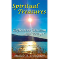Spiritual Treasures: Reflective Wisdom and Prayer - Hardcover