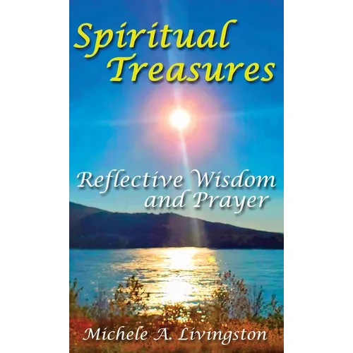 Spiritual Treasures: Reflective Wisdom and Prayer - Hardcover