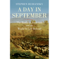 A Day in September: The Battle of Antietam and the World It Left Behind - Hardcover