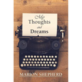 My Thoughts and Dreams. - Paperback
