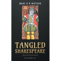 Tangled Shakespeare: Richard III - Paperback