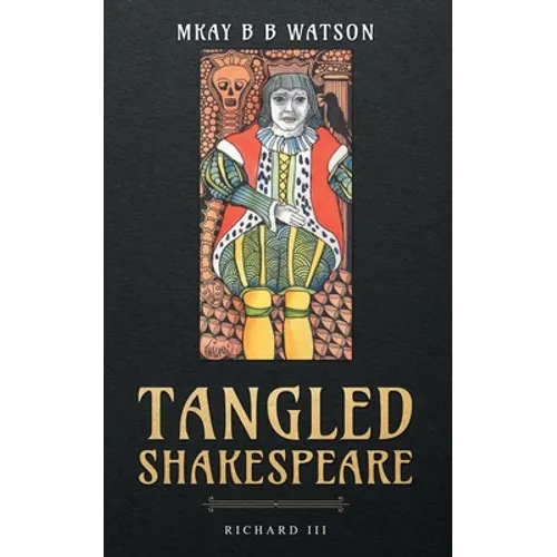 Tangled Shakespeare: Richard III - Paperback