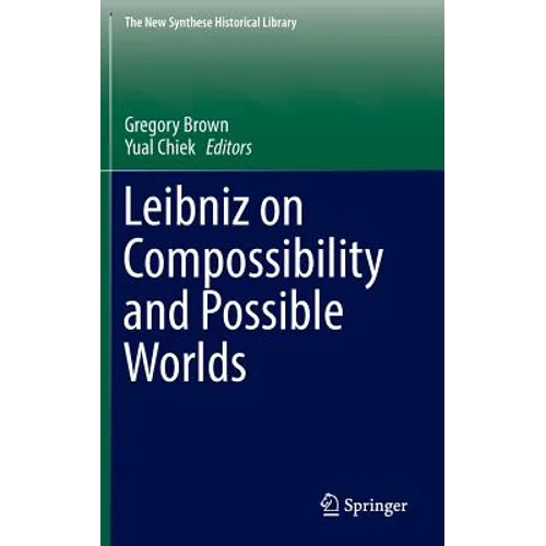 Leibniz on Compossibility and Possible Worlds - Hardcover