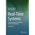 Real-Time Systems: Design Principles for Distributed Embedded Applications - Paperback