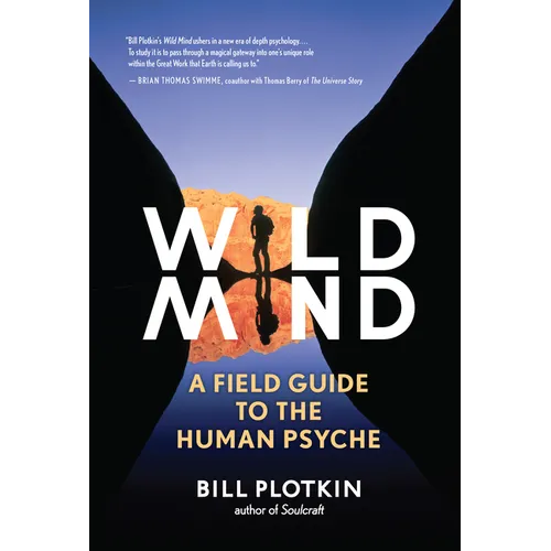 Wild Mind: A Field Guide to the Human Psyche - Paperback