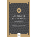 Leadership by the Book: Cultivating Spirit-Led Kingdom Leaders - Hardcover
