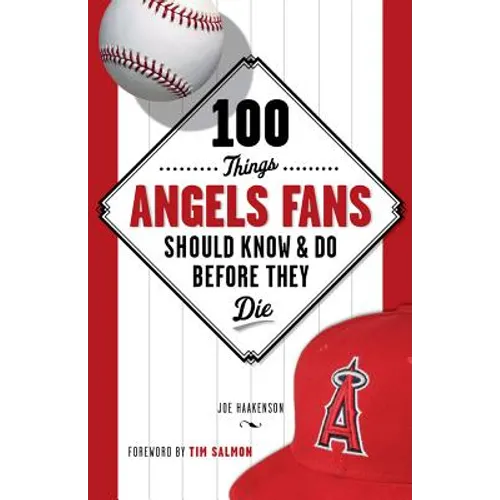 100 Things Angels Fans Should Know & Do Before They Die - Paperback