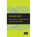ISO 22301: 2019: An introduction to a business continuity management system (BCMS) - Paperback