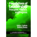 Foundations of Leadership: Principles, Practice, and Progress - Paperback