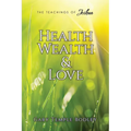 Health, Wealth & Love - Paperback