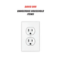 Dangerous Household Items - Paperback