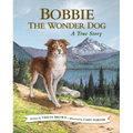 Bobbie the Wonder Dog: A True Story - Paperback