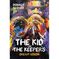 The Kid and the Keepers: Dream Vision - Paperback