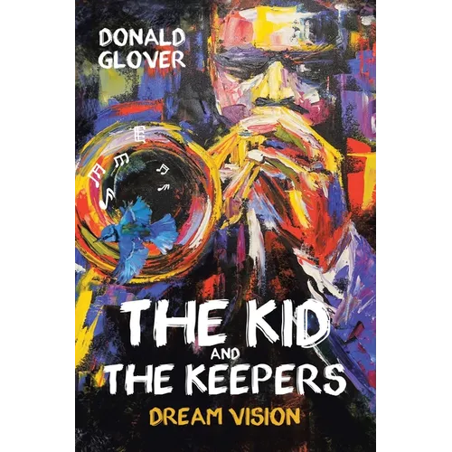 The Kid and the Keepers: Dream Vision - Paperback