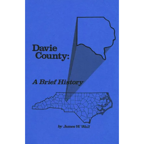 Davie County: A Brief History