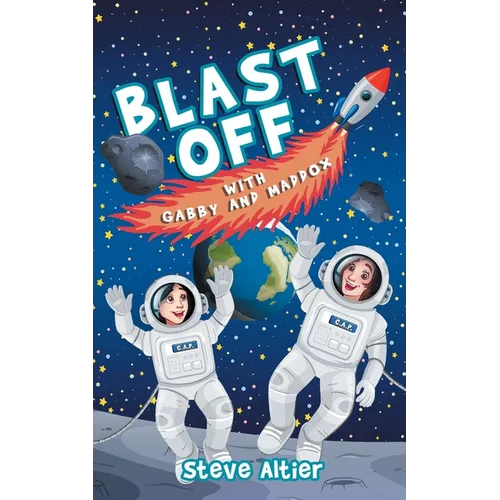 Blast Off with Gabby and Maddox - Paperback