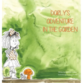 Darly's Adventure In the Garden - Hardcover