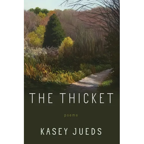 The Thicket: Poems - Paperback