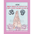 Principles of Hinduism Explained to Non-Hindus - Paperback