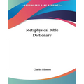 Metaphysical Bible Dictionary - Paperback