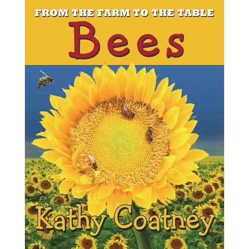 From the Farm to the Table Bees - Paperback